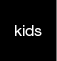For Kids
